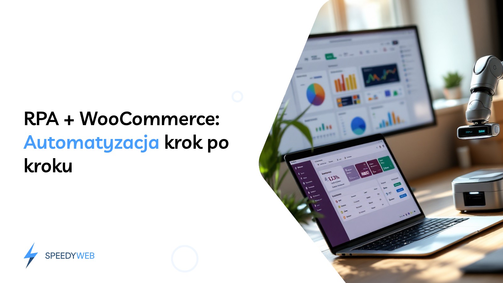 Laptop z panelem WooCommerce i robotycznym ramieniem symbolizującym zrobotyzowana automatyzacja procesów w małym biurze e-commerce
