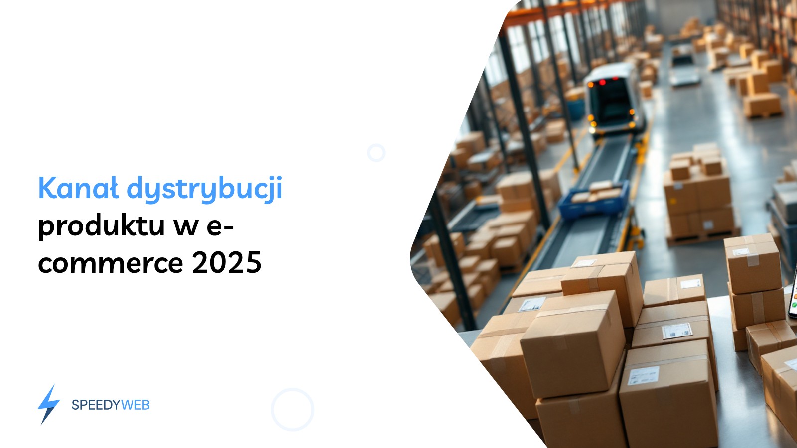 Nowoczesny magazyn z paczkami, laptopem i vanem kurierskim przedstawiający kanał dystrybucji produktu w e-commerce 2025